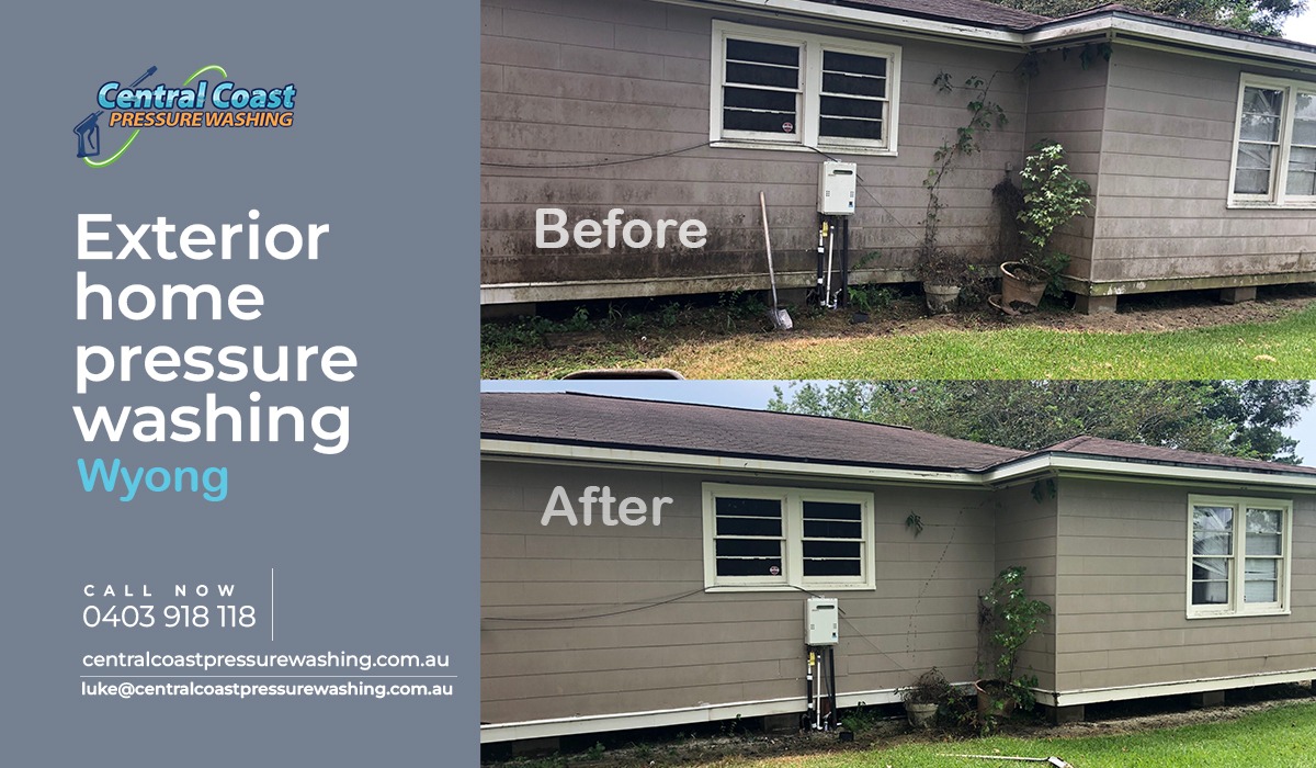 Professional Exterior Home Pressure Washing: The Smart Way to Protect & Boost Your Property Value in Wyong